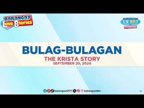 BULAG-BULAGAN - KRISTA | Papa Dudut | Barangay Love Stories