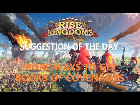 SUGGESTIONS TO IMPROVE ROK #3 - MORE WAYS TO GET THE BOOKS OF COVENANT | Rise of Kingdoms
