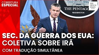 🔴Secretário da guerra dos EUA: Coletiva sobre Irã | Tradução simultânea | Cobertura Especial