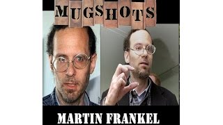 Mugshots: Martin Frankel