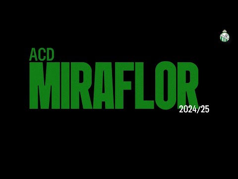 ACD Miraflor 2024/25. La Película