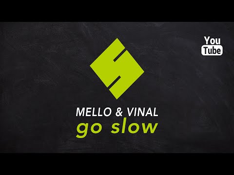 Mello & Vinal - Go Slow