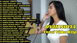 Download lagu KANGEN - DEWA19, YANG TERDALAM - NOAH, AKUSTIK COVER DYAH NOVIA || FULL ALBUM mp3