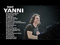 YANNI Greatest Hits Full Album 2022 - The Very  Best Of YANNI All Time