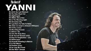 YANNI Greatest Hits Full Album 2022 - The Very  Best Of YANNI All Time