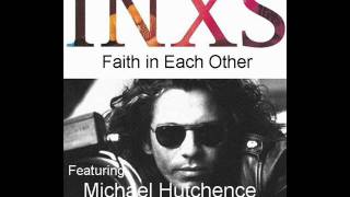 INXS - Faith in each other (Release 2010).wmv