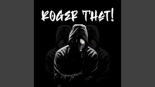 Roger That