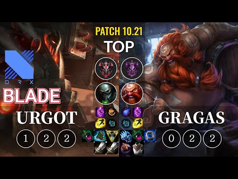 DRX Blade Urgot vs Gragas Top - KR Patch 10.21
