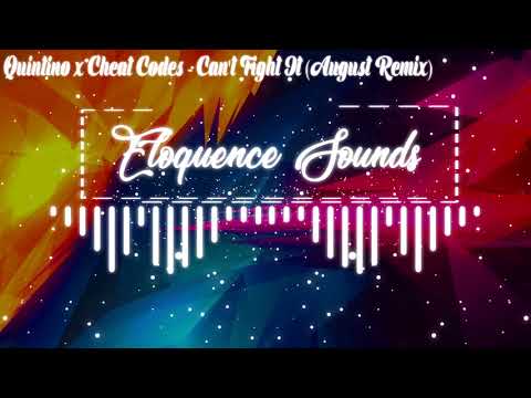 Quintino x Cheat Codes - Can't Fight It (August Remix)