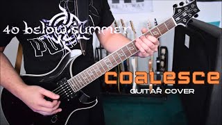 40 Below Summer - Coalesce (Guitar Cover)