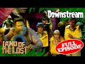 Land Of The Lost Downstream Season 1 Full Episode 4 Sid Marty Krofft Pictures