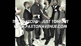 The Paxtons - Just Tonight Feat. Ra the MC, AP & TeLuv
