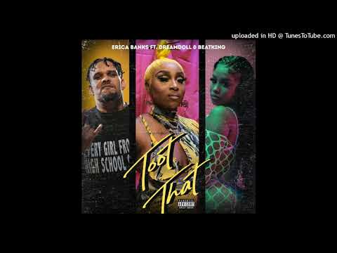 Erica Banks Ft DreamDoll & BeatKing - Toot That (Remix) (Clean)