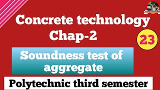 Soundness Test Of Aggregate// Concrete Technology For Polytechnic 3rd Semester// Civil Engineering