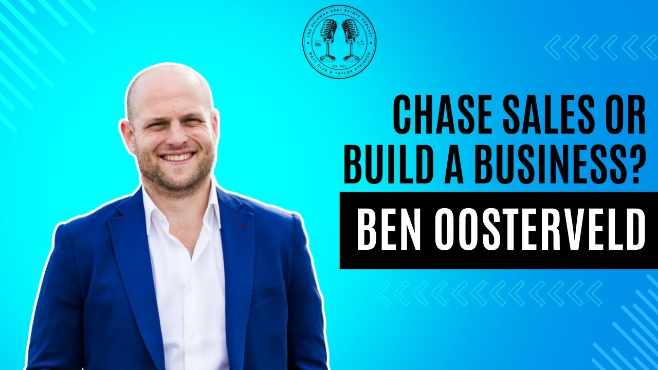 113: How to Build a Business That Serves Your Life with Real Estate Reboot's Ben Oosterveld