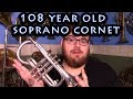 1910 Besson & Co Eb Soprano Cornet - 108 years old!