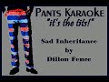 Dillon Fence - Sad Inheritance [karaoke]