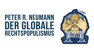 Der globale Rechtspopulismus mit Peter R. Neumann