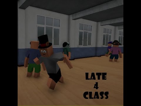 Late 4 Class Video