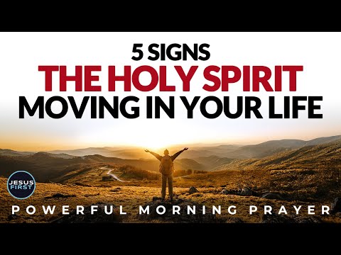 5 Clear Signs the Holy Spirit Is Already Working in Your Life | Morning Prayer