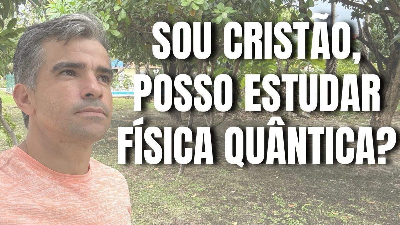 Física Quântica Vai Contra a Bíblia?