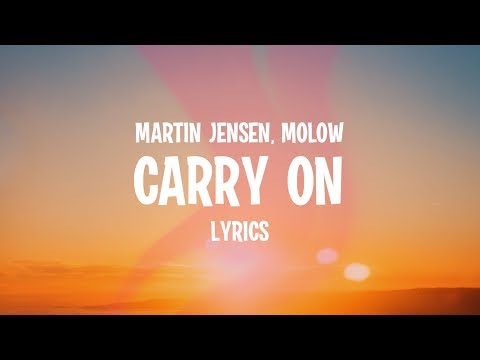 Martin Jensen - Carry On (Lyrics) ft. MOLOW