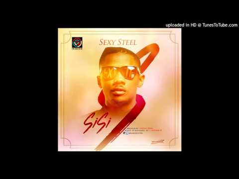 Sexy Steel - SISI [Official Audio]