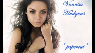 Vanessa Hudgens - Papercut