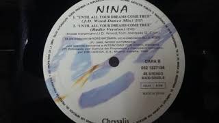 Nina - Until All Your Dreams Come True (J.D. Wood Dance Mix) (B1)