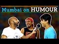 Mumbai On Humour Being Indian