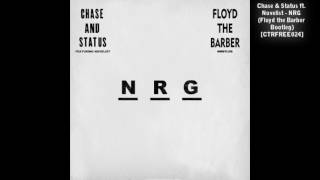 Chase & Status ft  Novelist -  NRG (Floyd the Barber Bootleg) Free