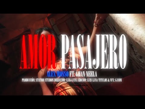 Alex Mosso ft. @GhanNeelaofficial  - Amor Pasajero (Video Oficial) Prod. @AivanBeatz