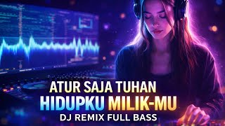 Download lagu ATUR SAJA TUHAN - DJ REMIX FULL BASS 2026 | VIRAL TIKTOK TERBARU mp3 Download lagu ATUR SAJA TUHAN - DJ REMIX FULL BASS 2026 | VIRAL TIKTOK TERBARU mp3