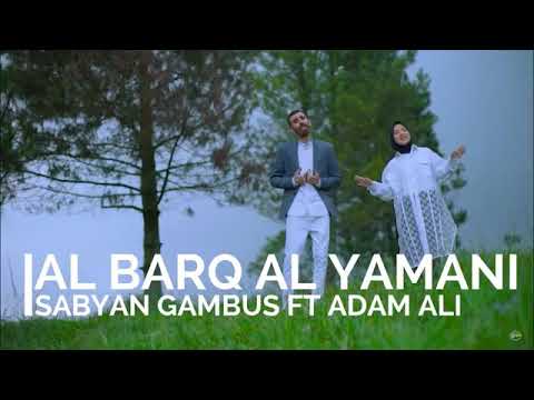 Nissa sabyan feat adam ali AL BARQ AL YAMANI Lirik