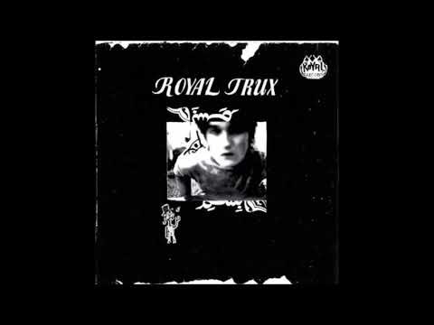 Royal Trux - Royal Trux  (Full Album)