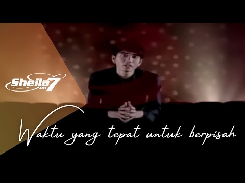 SHEILA ON 7 - Waktu Yang Tepat Untuk Berpisah (Official Music Video)