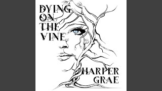 Dying on the Vine