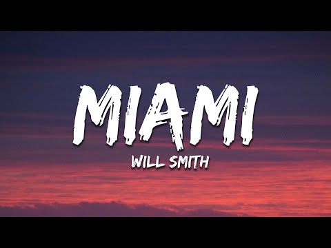 Will Smith - Miami (Lyrics)