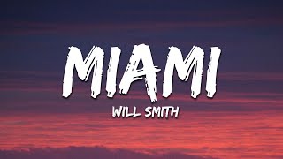Will Smith - Miami (Lyrics)