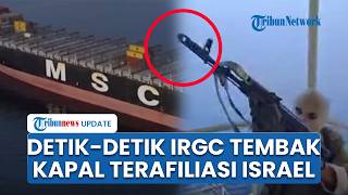 Detik-detik Iran Tembaki Kapal Epaminondas, Barujung Disergap dan Disita Diduga Terafiliasi Israel