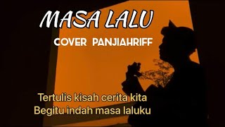 Download lagu Masa lalu - Zizan (Cover Panjiahriff) mp3