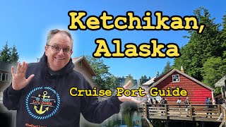 Ketchikan, Alaska Cruise Port Guide, 2025!