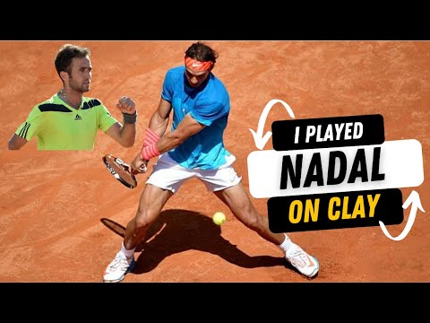 Playing Nadal on Clay - My Experience