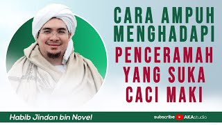 Download lagu Cara Ampuh Menghadapi Penceremah Yang Suka Caci Maki ~ Habib Jindan bin Novel mp3 Download lagu Cara Ampuh Menghadapi Penceremah Yang Suka Caci Maki ~ Habib Jindan bin Novel mp3