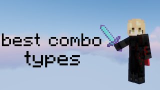 the best ways to combo..