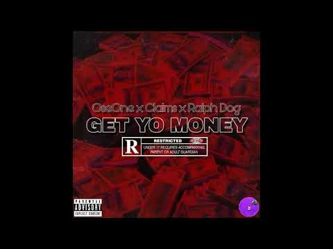 OseOne x Claims x Ralph Dog - Get Yo Money (Official Audio)