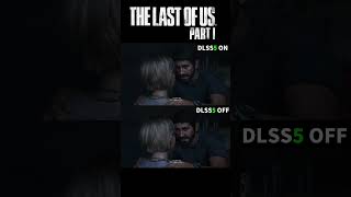 ラストオブアスでDLSS5の比較してみた