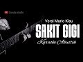 Sakit Gigi - Versi Mario Klau - Karaoke Akustik