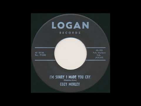Cozy Morley - I'm Sorry I Made You Cry (Logan)