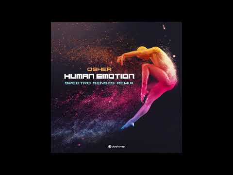 Osher - Human Emotion (Spectro Senses Remix) - Official